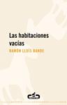 HABITACIONES VACIAS, LAS | 9788496594395 | BANDE, RAMON LLUIS | Llibreria Drac - Llibreria d'Olot | Comprar llibres en català i castellà online