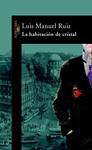 HABITACION DE CRISTAL, LA | 9788420400037 | RUIZ, LUIS MANUEL | Llibreria Drac - Librería de Olot | Comprar libros en catalán y castellano online