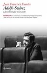 ADOLFO SUAREZ, LA HISTORIA QUE NO SE CONTO | 9788408099161 | FUENTES, JUAN FRANCISCO | Llibreria Drac - Llibreria d'Olot | Comprar llibres en català i castellà online