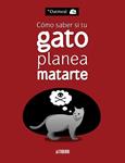 COMO SABER SI TU GATO PLANEA MATARTE | 9788415685227 | THE OATMEAL | Llibreria Drac - Librería de Olot | Comprar libros en catalán y castellano online