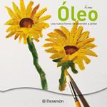 OLEO. UNA NUEVA FORMA DE APRENDER A PINTAR | 9788434233744 | AA.VV. | Llibreria Drac - Llibreria d'Olot | Comprar llibres en català i castellà online