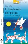 FANTASMA DEL PALAU, EL | 9788476290705 | MIRA LOBE | Llibreria Drac - Librería de Olot | Comprar libros en catalán y castellano online