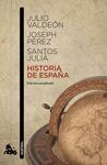 HISTORIA DE ESPAÑA | 9788467043624 | PÉREZ, JOSEPH; JULIA, SANTOS; VALDEON, JULIO | Llibreria Drac - Llibreria d'Olot | Comprar llibres en català i castellà online