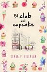 CLUB DEL CUPCAKE, EL | 9788467040029 | VILLALON, CLARA | Llibreria Drac - Llibreria d'Olot | Comprar llibres en català i castellà online