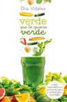 VERDE QUE TE QUIERO VERDE | 9788448021337 | DRA. VIDALES | Llibreria Drac - Llibreria d'Olot | Comprar llibres en català i castellà online