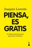 PIENSA ES GRATIS | 9788408094999 | LORENTE, JOAQUIN | Llibreria Drac - Llibreria d'Olot | Comprar llibres en català i castellà online