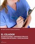 CELADOR DE INSTITUCIONES SANITARIAS PUBLICAS | 9788496804739 | CUERVA, Mª DEL CARMEN | Llibreria Drac - Llibreria d'Olot | Comprar llibres en català i castellà online