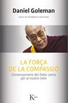 FORÇA DE LA COMPASSIÓ, LA | 9788499884554 | GOLEMAN, DANIEL | Llibreria Drac - Llibreria d'Olot | Comprar llibres en català i castellà online