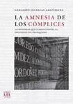 AMNESIA DE LOS CÓMPLICES, LA | 9788483675045 | IGLESIAS, GERARDO | Llibreria Drac - Llibreria d'Olot | Comprar llibres en català i castellà online