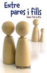 ENTRE PARES I FILLS | 9788448931520 | THIO DE POL, CARME | Llibreria Drac - Llibreria d'Olot | Comprar llibres en català i castellà online