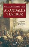 AL-ANDALUS Y LA CRUZ | 9788416541232 | SÁNCHEZ, RAFAEL | Llibreria Drac - Librería de Olot | Comprar libros en catalán y castellano online