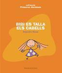 BIBI ES TALLA ELS CABELLS | 9788481318418 | ROSAS, ALEJANDRO | Llibreria Drac - Llibreria d'Olot | Comprar llibres en català i castellà online