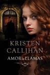 AMOR EN LLAMAS | 9788415962137 | CALLIHAN, KRISTEN | Llibreria Drac - Llibreria d'Olot | Comprar llibres en català i castellà online