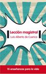 LECCIÓN MAGISTRAL | 9788415577683 | DE CUENCA, LUIS ALBERTO | Llibreria Drac - Llibreria d'Olot | Comprar llibres en català i castellà online