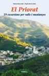 PRIORAT 19 EXCURSIONS PER VALLS I MUNTANYES | 9788492811212 | ROVIRA SOLÀ, RAIMON/MARTÍN CELMA, ÀNGELS | Llibreria Drac - Librería de Olot | Comprar libros en catalán y castellano online