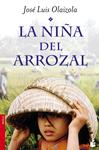 NIÑA DEL ARROZAL, LA | 9788427039681 | OLAIZOLA, JOSE LUIS | Llibreria Drac - Librería de Olot | Comprar libros en catalán y castellano online