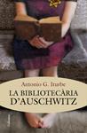 BIBLIOTECARIA D'AUSCHWITZ, LA | 9788466415392 | ITURBE, ANTONIO G. | Llibreria Drac - Llibreria d'Olot | Comprar llibres en català i castellà online