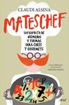 MATESCHEF | 9788434422711 | ALSINA, CLAUDI | Llibreria Drac - Librería de Olot | Comprar libros en catalán y castellano online