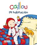 CAILLOU MI HABITACIÓN | 9788444162584 | CHOUETTE PUBLISHING | Llibreria Drac - Llibreria d'Olot | Comprar llibres en català i castellà online