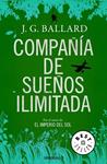 COMPAÑIA DE SUEÑOS ILIMITADA | 9788483460610 | BALLARD, J.G. | Llibreria Drac - Llibreria d'Olot | Comprar llibres en català i castellà online