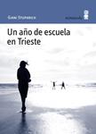 AÑO DE ESCUELA EN TRIESTE, UN | 9788495587695 | STUPARICH, GIANI | Llibreria Drac - Llibreria d'Olot | Comprar llibres en català i castellà online