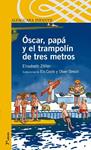 OSCAR, PAPA Y EL TRAMPOLIN DE TRES METROS | 9788420400464 | ZÖLLER, ELISABETH | Llibreria Drac - Llibreria d'Olot | Comprar llibres en català i castellà online