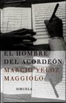 HOMBRE DEL ACORDEON, EL | 9788478446568 | VELOZ MAGGIOLO, MARCIO | Llibreria Drac - Llibreria d'Olot | Comprar llibres en català i castellà online