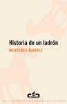 HISTORIA DE UN LADRON | 9788496594623 | ALVAREZ, MERCEDES | Llibreria Drac - Llibreria d'Olot | Comprar llibres en català i castellà online