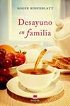 DESAYUNO EN FAMILIA | 9788415120360 | ROSENBLATT, ROGER | Llibreria Drac - Llibreria d'Olot | Comprar llibres en català i castellà online