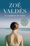 CAZADORA DE ASTROS, LA | 9788483469323 | VALDES, ZOE | Llibreria Drac - Llibreria d'Olot | Comprar llibres en català i castellà online