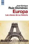 EUROPA LAS CLAVES DE SU HISTORIA | 9788498677591 | RUIZ, JOSE ENRIQUE | Llibreria Drac - Llibreria d'Olot | Comprar llibres en català i castellà online