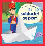 SOLDADET DE PLOM, EL (UN MÓN DE CONTES) | 9788427209336 | AADD | Llibreria Drac - Llibreria d'Olot | Comprar llibres en català i castellà online