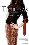 TIGRESAS | 9788466646437 | IRVIN, CLAIRE | Llibreria Drac - Librería de Olot | Comprar libros en catalán y castellano online