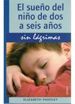 SUEÑO DEL NIÑO DE DOS A SEIS AÑOS SIN LAGRIMAS, EL | 9788497990790 | PANTLEY, ELIZABETH | Llibreria Drac - Llibreria d'Olot | Comprar llibres en català i castellà online