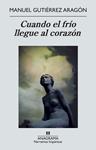 CUANDO EL FRÍO LLEGUE AL CORAZÓN | 9788433997661 | GUTIÉRREZ ARAGÓN, MANUEL | Llibreria Drac - Llibreria d'Olot | Comprar llibres en català i castellà online