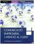 COMUNICACIO EMPRESARIAL I ATENCIO AL CLIENT | 9788497328531 | FERNANDEZ, ELENA MARIA;FERNANDEZ, DOLORES | Llibreria Drac - Llibreria d'Olot | Comprar llibres en català i castellà online