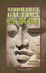 SIDDHARTA GAUTAMA, EL BUDA | 9788498424478 | GONZÁLEZ, ANTONIO | Llibreria Drac - Llibreria d'Olot | Comprar llibres en català i castellà online