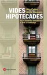 VIDES HIPOTECADES | 9788415002963 | COLAU, ADA/ALEMANY, ADRIÀ | Llibreria Drac - Librería de Olot | Comprar libros en catalán y castellano online