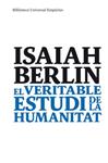 VERITABLE ESTUDI DE LA HUMANITAT, EL | 9788497874489 | BERLIN, ISAIAH | Llibreria Drac - Llibreria d'Olot | Comprar llibres en català i castellà online