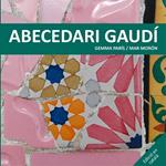 ABECEDARI GAUDÍ | 9788425228506 | MORÓN, MAR; PARÍS, GEMMA | Llibreria Drac - Librería de Olot | Comprar libros en catalán y castellano online