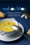 WEBOS FRITOS: RECETAS Y MOMENTOS | 9788496836846 | PEREZ MARTINEZ, SUSANA | Llibreria Drac - Librería de Olot | Comprar libros en catalán y castellano online