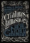 CRIATURAS FANTÁSTICAS | 9788467871722 | GAIMAN, NEIL | Llibreria Drac - Llibreria d'Olot | Comprar llibres en català i castellà online