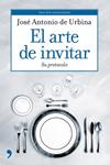 ARTE DE INVITAR, EL | 9788484608141 | URBINA, JOSE ANTONIO DE | Llibreria Drac - Llibreria d'Olot | Comprar llibres en català i castellà online