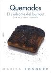 QUEMADOS EL SINDROME DE BURNOUT | 9788449321474 | BOSQUED, MARISA | Llibreria Drac - Librería de Olot | Comprar libros en catalán y castellano online