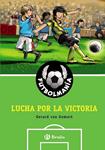 FUTBOLMANIA. LUCHA POR LA VICTORIA | 9788421684283 | VAN GEMERT, GERARD | Llibreria Drac - Llibreria d'Olot | Comprar llibres en català i castellà online