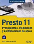 PRESTO 11. PRESUPUESTOS MEDICIONES Y CERTIFICACIONES DE OBRA | 9788441529779 | MACHADO, AIDA | Llibreria Drac - Llibreria d'Olot | Comprar llibres en català i castellà online