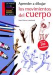 APRENDER A DIBUJAR LOS MOVIMIENTOS DEL CUERPO | 9788498742435 | LAMERAND, JEAN-PIERRE | Llibreria Drac - Llibreria d'Olot | Comprar llibres en català i castellà online