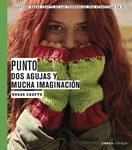 PUNTO. DOS AGUJAS Y MUCHA IMAGINACIÓN | 9788448021542 | ROSAS CRAFTS | Llibreria Drac - Librería de Olot | Comprar libros en catalán y castellano online