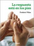 RESPUESTA ESTA EN LOS PIES, LA | 9788415541370 | VINYES, FREDERIC | Llibreria Drac - Librería de Olot | Comprar libros en catalán y castellano online