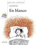 EN BLANCO | 9788466794862 | SERRANO, LUCIA | Llibreria Drac - Llibreria d'Olot | Comprar llibres en català i castellà online